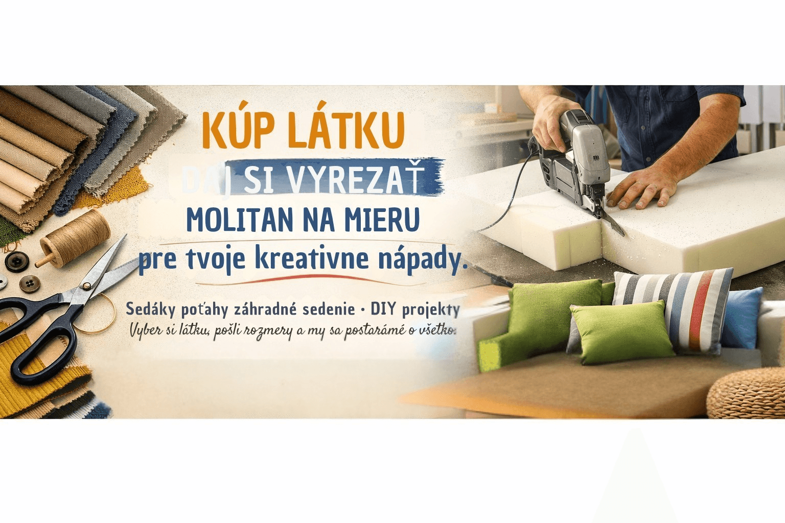 Kup látku daj si vyrezať molitan na mieru alebo ušiť poťah