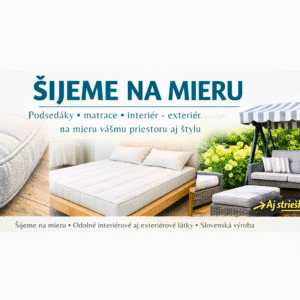 Šijeme na mieru, podsedáky interiér - exteriér