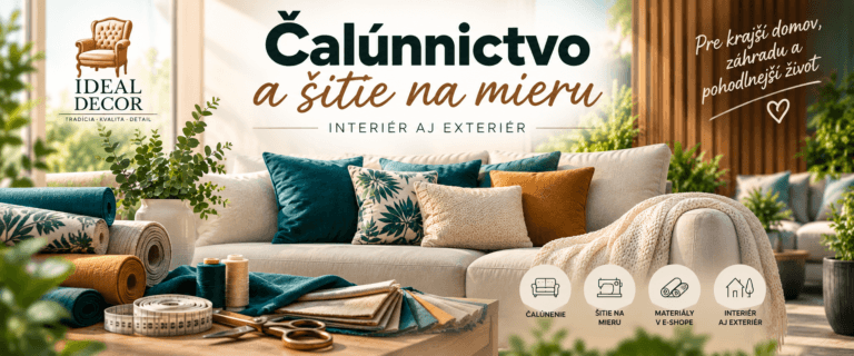 Čalunníctvo a šitie na mieru v Martine